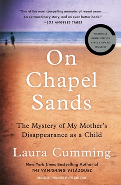 On Chapel Sands: The Mystery of My Mother's Disappearance as a Child, Laura Cumming - Paperback - 9781501198724