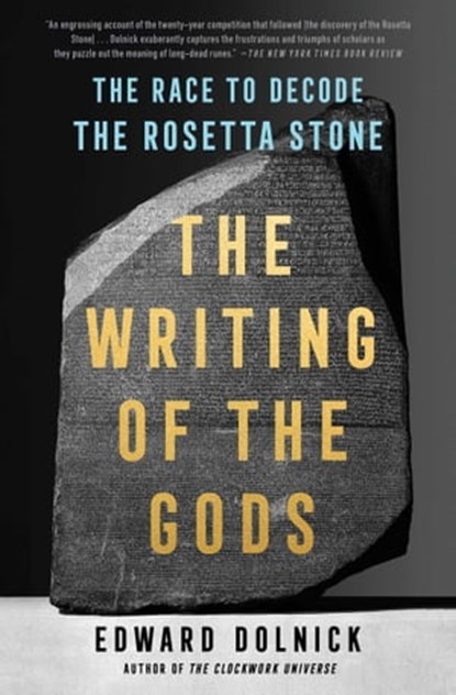 The Writing of the Gods, Edward Dolnick - Ebook - 9781501198953