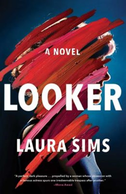 Looker, Laura Sims - Gebonden - 9781501199110