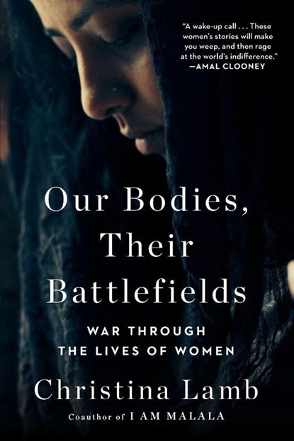Our Bodies, Their Battlefields, Christina Lamb - Paperback - 9781501199172