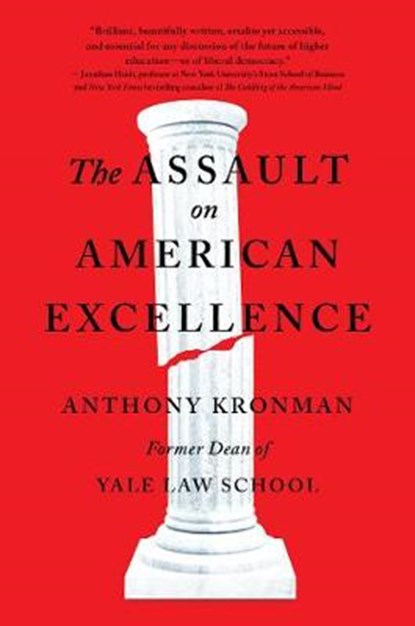 Assault on american excellence, anthony t. kronman - Overig Gebonden - 9781501199486