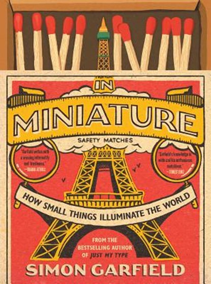 In Miniature, Simon Garfield - Gebonden - 9781501199585