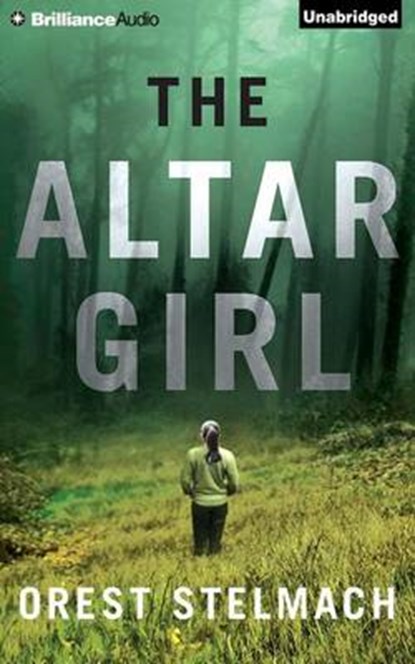 The Altar Girl, STELMACH,  Orest - Overig - 9781501240782