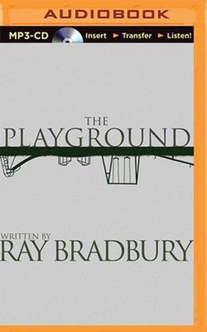 The Playground, BRADBURY,  Ray - Overig - 9781501256479