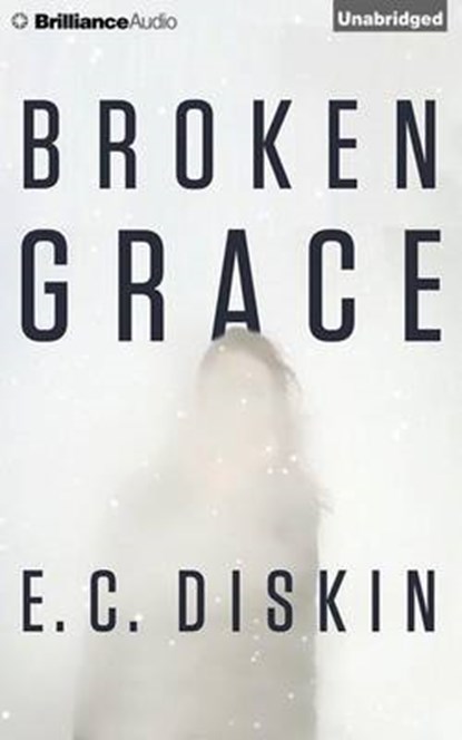 Broken Grace, DISKIN,  E. C. - Overig - 9781501266560