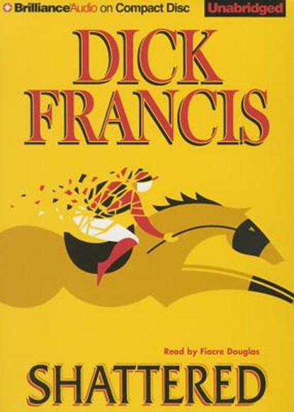 Shattered, FRANCIS,  Dick - AVM - 9781501272806