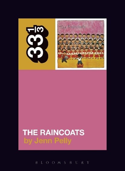 The Raincoats' The Raincoats, Jenn (Independent Scholar Pelly - Paperback - 9781501302404