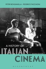 A History of Italian Cinema - Dr Peter (Indiana University Bloomington Bondanella ; Professor Federico (Chapman University Pacchioni - 9781501307638