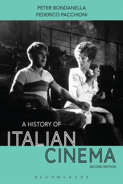 A History of Italian Cinema, Dr Peter (Indiana University Bloomington Bondanella ; Professor Federico (Chapman University Pacchioni - Paperback - 9781501307638