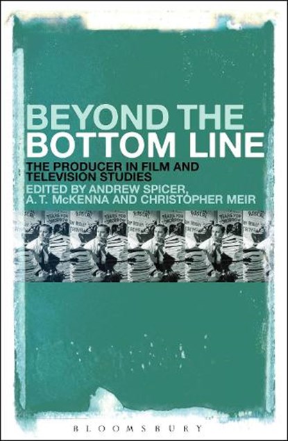 Beyond the Bottom Line, Dr Andrew (University of the West of England Spicer ; Dr Anthony (University of Nottingham in Ningbo McKenna ; Dr Christopher (University of the West Indies Meir - Paperback - 9781501317774