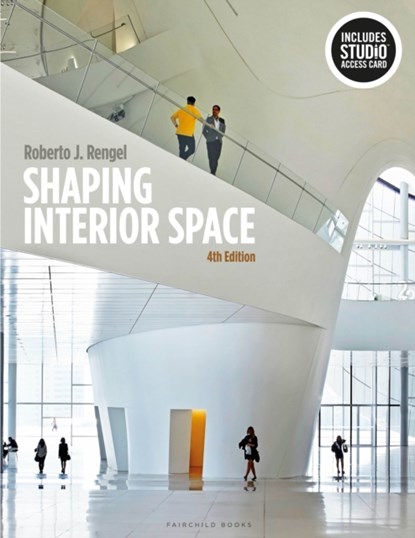 Shaping Interior Space: Bundle Book + Studio Access Card [With Access Code], Roberto J. Rengel - Paperback - 9781501326707