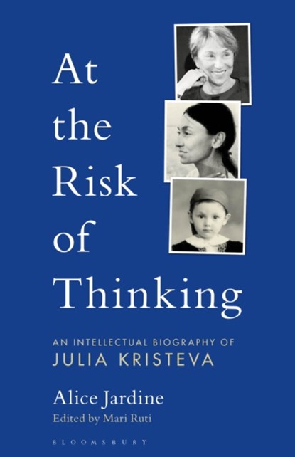 At the Risk of Thinking, PROF ALICE (HARVARD UNIVERSITY,  USA) Jardine - Paperback - 9781501341335