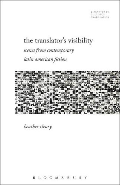 The Translator’s Visibility, Professor or Dr. Heather (Sarah Lawrence College Cleary - Gebonden - 9781501353697