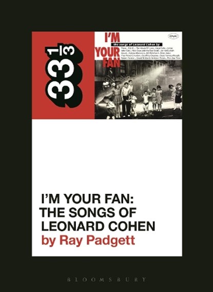 Various Artists' I'm Your Fan: The Songs of Leonard Cohen, Ray (Freelance Writer Padgett - Paperback - 9781501355066