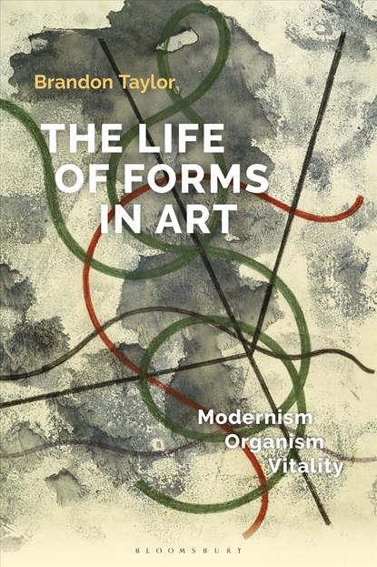The Life of Forms in Art, Dr Brandon (Professor Emeritus of History of Art Taylor - Paperback - 9781501356018