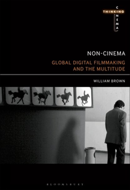 Non-Cinema, WILLIAM (UNIVERSITY OF ROEHAMPTON,  UK) Brown - Paperback - 9781501361654