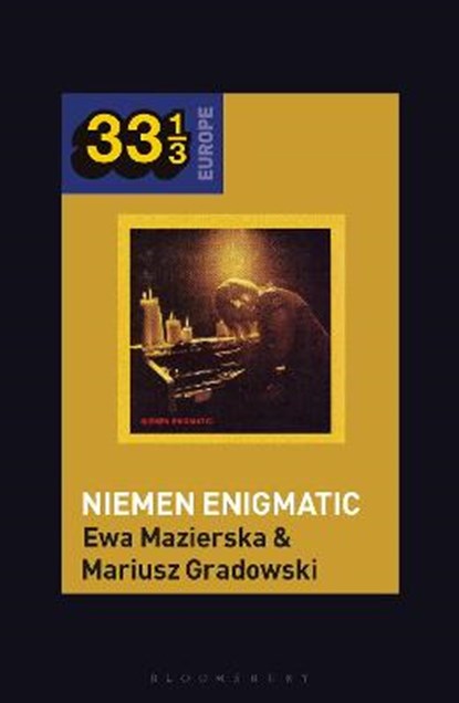 Czeslaw Niemen's Niemen Enigmatic, DR OR PROF MARIUSZ (ASSISTANT PROFESSOR,  University of Warsaw, Poland) Gradowski ; Professor Ewa (University of Central Lancashire, UK) Mazierska - Paperback - 9781501372667