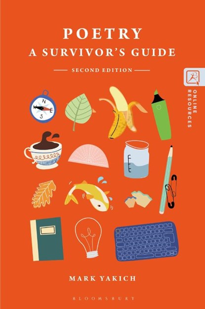 Poetry: A Survivor's Guide, Professor Mark (Loyola University Yakich - Paperback - 9781501376207