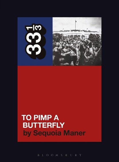 Kendrick Lamar's To Pimp a Butterfly, Sequoia (Spelman College Maner - Paperback - 9781501377471