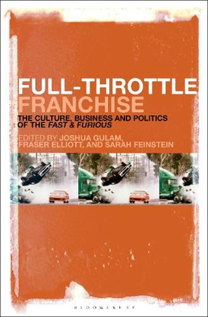 Full-Throttle Franchise, Joshua (Liverpool Hope University Gulam ; Fraser (University of Edinburgh Elliott ; Sarah (University of Leeds Feinstein - Paperback - 9781501378874