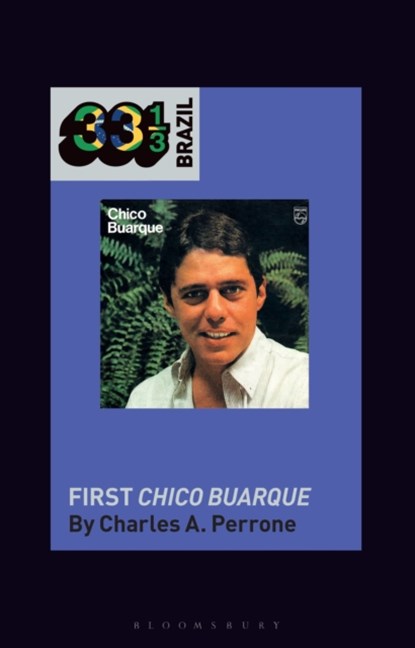 Chico Buarque's First Chico Buarque, Professor Charles A. (Professor Emeritus Perrone - Paperback - 9781501379789