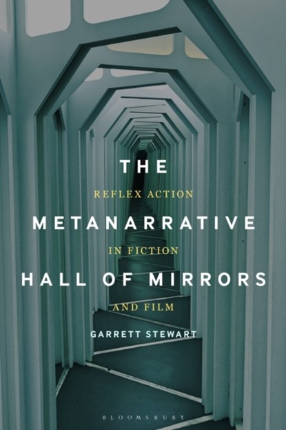 The Metanarrative Hall of Mirrors, Professor or Dr. Garrett (James O. Freedman Professor of Letters Stewart - Paperback - 9781501388781
