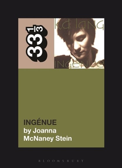 k.d. lang's Ingenue, Joanna McNaney (CUNY Stein - Paperback - 9781501389191