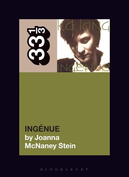 k.d. lang's Ingenue, Joanna McNaney (CUNY Stein - Paperback - 9781501389191