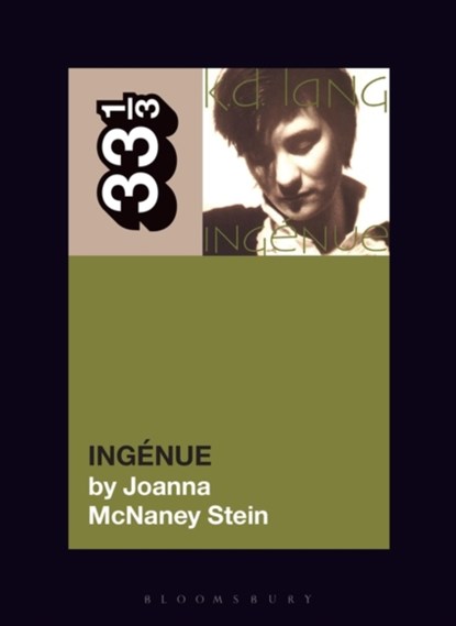 k.d. lang's Ingenue, Joanna McNaney (CUNY Stein - Paperback - 9781501389191