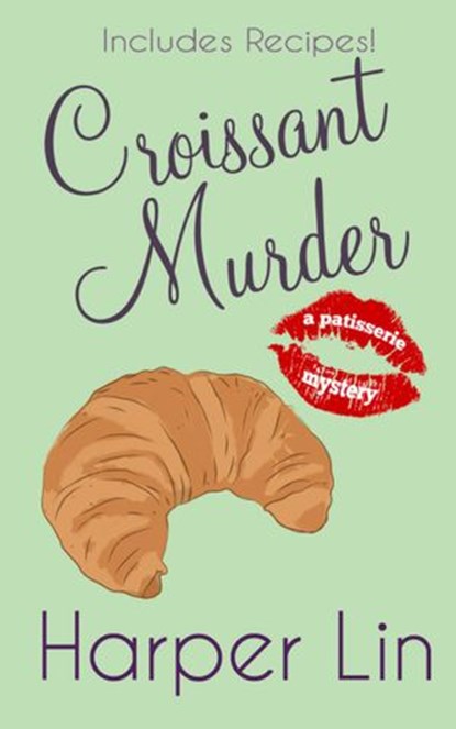Croissant Murder, Harper Lin - Ebook - 9781501409967