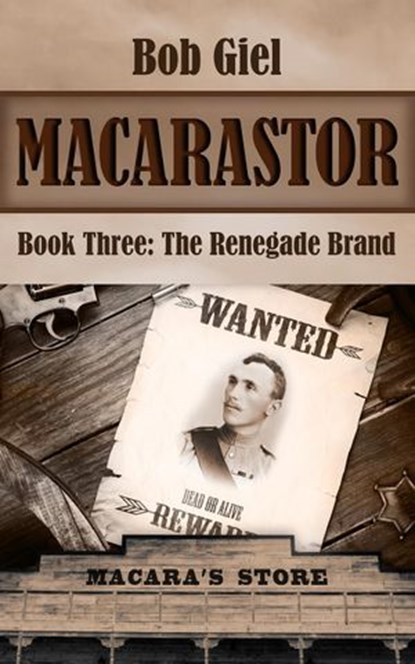 Macarastor Book Three: The Renegade Brand, Bob Giel - Ebook - 9781501414640