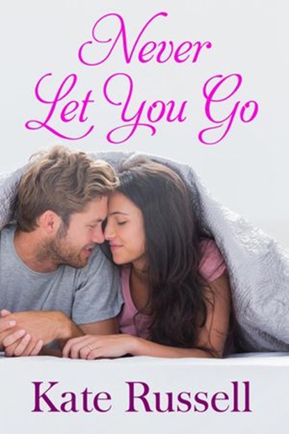 Never Let You Go, Kate Russell - Ebook - 9781501417900