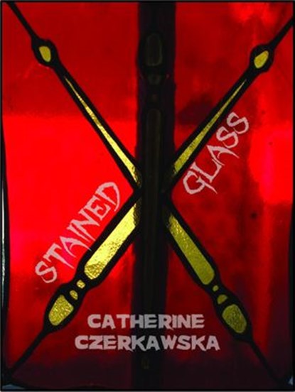 Stained Glass, Catherine Czerkawska - Ebook - 9781501419294
