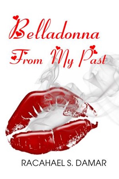 Belladonna From My Past, Rachael S. Damar - Ebook - 9781501419966