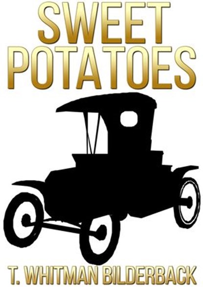 Sweet Potatoes, T. Whitman Bilderback - Ebook - 9781501422607