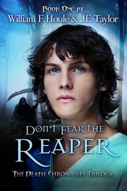 Don't Fear the Reaper, J.E. Taylor ; William F. Houle - Ebook - 9781501427602