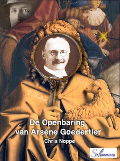 De Openbaring van Arsène Goedertier, Chris Noppe - Ebook - 9781501436864