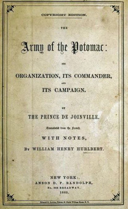 The Army Of The Potomac: Its Organization, Its Commander, & Its Campaign, The Prince De Joinville ; William Henry Hurlbert - Ebook - 9781501437984