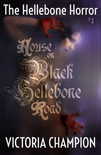 House on Black Hellebone Road, Victoria Champion - Ebook - 9781501444401