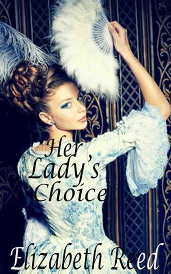 Her Lady's Choice