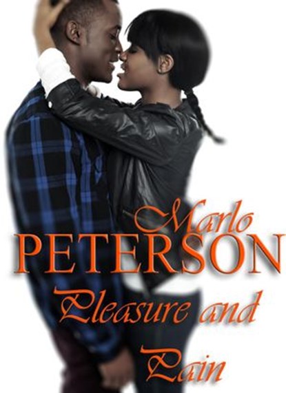 Pleasure and Pain, Marlo Peterson - Ebook - 9781501445002