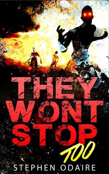 They Won't Stop TOO, Stephen Odaire - Ebook - 9781501445132
