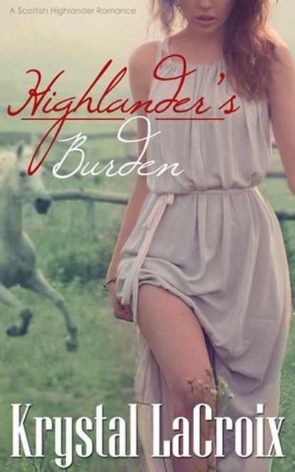 Highlander's Burden, Krystal LaCroix - Ebook - 9781501445194