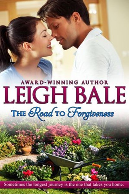 The Road to Forgiveness, Leigh Bale - Ebook - 9781501449840
