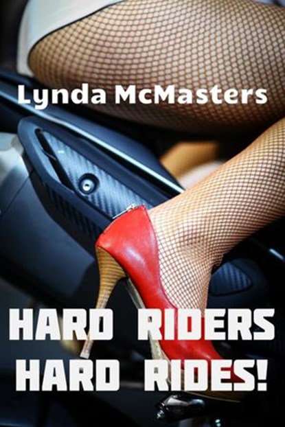Hard Riders, Hard Rides: 4 Book Biker Erotica Bundle, Lynda McMasters - Ebook - 9781501457708