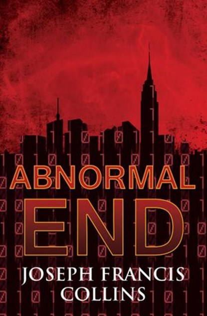 Abnormal End, Joseph Francis Collins - Ebook - 9781501473562
