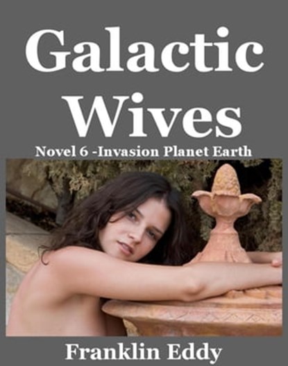Galactic Wives, Franklin Eddy - Ebook - 9781501490064