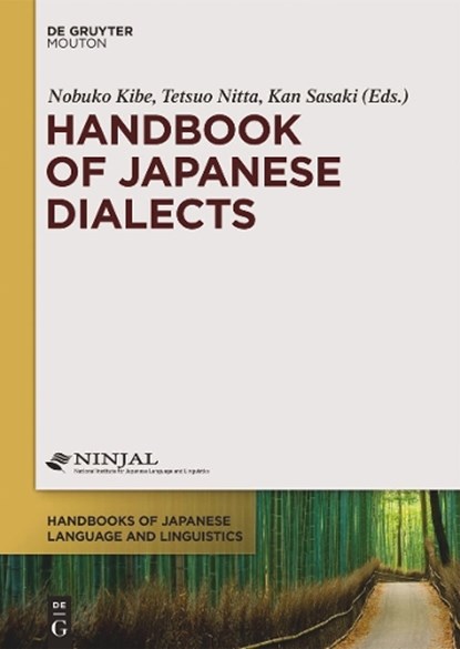 Handbook of Japanese Dialects, Nobuko Kibe ; Tetsuo Nitta ; Kan Sasaki - Gebonden - 9781501508417