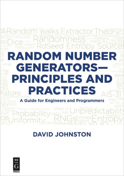 Random Number Generators—Principles and Practices, David Johnston - Paperback - 9781501515132