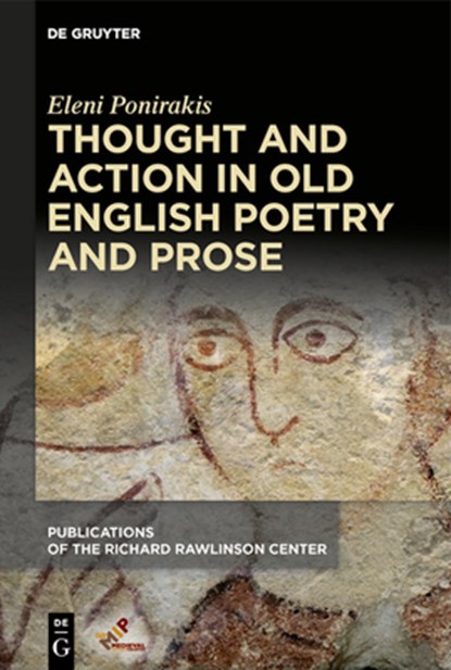 Ponirakis, E: Thought and Action in Old English Poetry and P, Eleni Ponirakis - Gebonden - 9781501518522